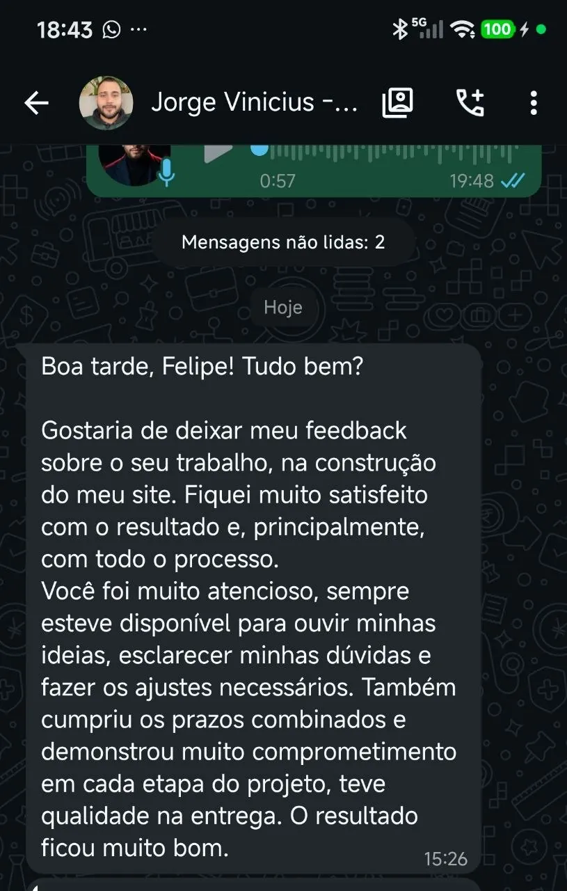 Conversa no WhatsApp em que o cliente Jorge Vinicius deixa seu feedback sobre a construção do site, dizendo que ficou muito satisfeito com o resultado e com todo o processo, e elogia o atendimento atencioso, o cumprimento dos prazos e a qualidade da entrega